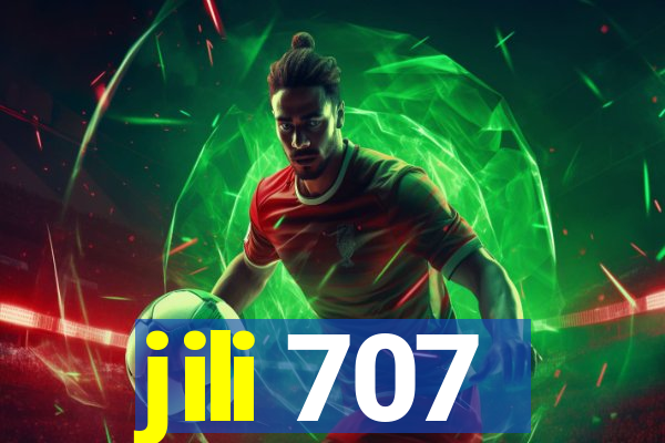 jili 707